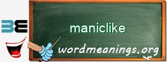 WordMeaning blackboard for maniclike